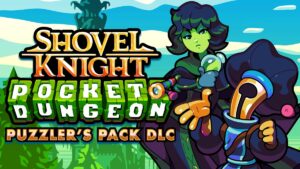 Shovel Knight Pocket Dungeon DLC “Puzzlers Pack” launches soon, mobile ports announced
