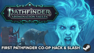 Co-op ARPG Pathfinder: Abomination Vaults announced