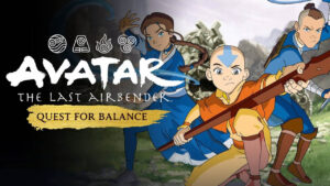 Avatar: The Last Airbender – Quest for Balance announced