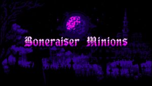 Niche Games Spotlight – Boneraiser Minions