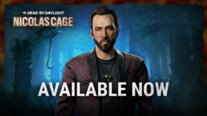 Nicolas Cage is now available in Dead By Daylight
