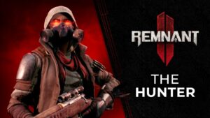 Remnant II gets new trailer introducing the hunter archetype
