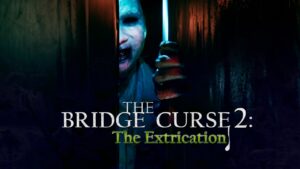The Bridge Curse 2: The Extrication gets debut trailer