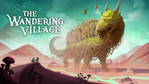 Xbox Game Pass adds The Wandering Village and more in July