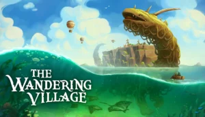 Nomadic city builder The Wandering Village ocean update available now