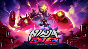 Ninja or Die: Shadow of the Sun is now available