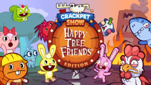The Crackpet Show: Happy Tree Friends Edition announced