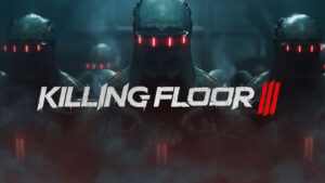 Killing Floor 3 announced for PC and consoles