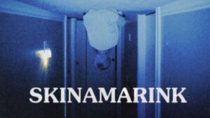 Skinamarink (2023) Review