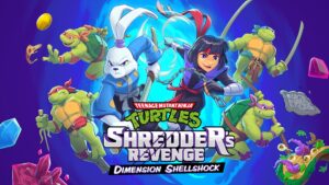 TMNT: Shredder’s Revenge DLC Dimension Shellshock launches this month