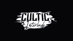 CULTIC gets new “Interlude” chapter