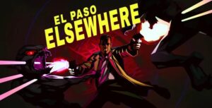 El Paso, Elsewhere Review