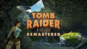 Tomb Raider I-II-III Remastered announced