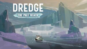 DREDGE DLC "The Pale Reach" launches in November