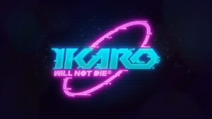Velocity spiritual successor IKARO: Will Not Die announced