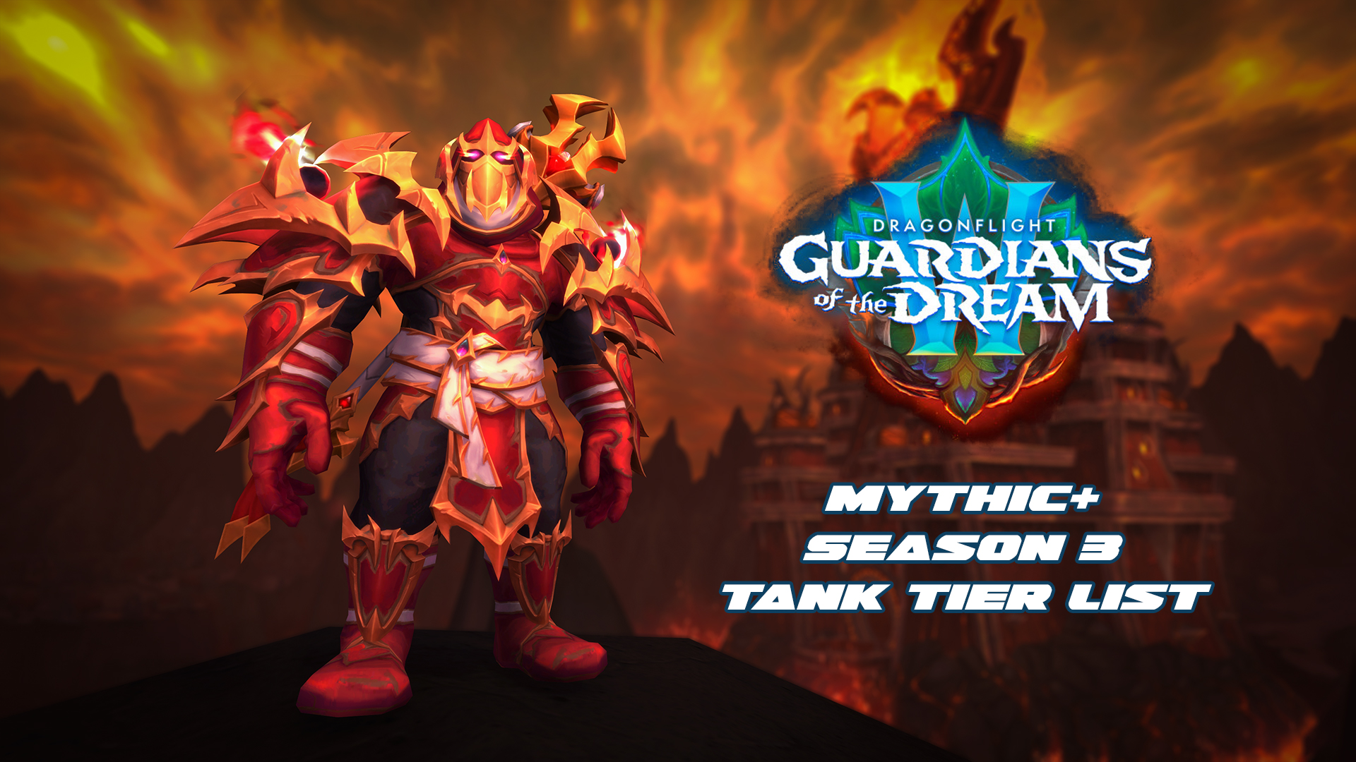 World of Warcraft Dragonflight 10.2 Tank Mythic+ Season 3 Tier List