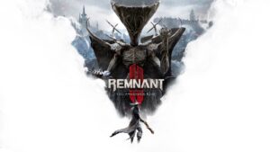 Remnant II DLC "The Awakened King" launches this month