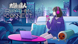 Taiko no Tatsujin: Rhythm Connect is now available
