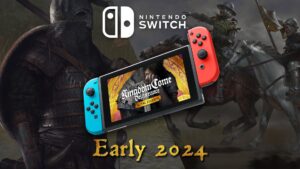 Kingdom Come: Deliverance finally launches for Switch in 2024