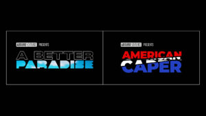 Absurd Ventures announces first projects: American Caper and A Better Paradise
