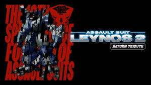 Assault Suit Leynos 2 Saturn Tribute launches April 2024