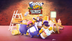 Tools Up! Ultimate Edition announced for PC and consoles