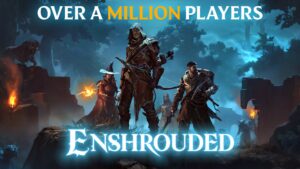 Enshrouded tops 1 million players in 4 days