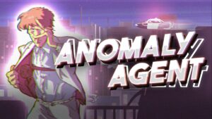 Niche Games Spotlight – Anomaly Agent