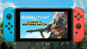 Biomutant launches for Switch in May