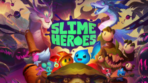 Gelatinous action game Slime Heroes announced