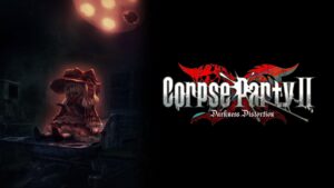 Corpse Party II: Darkness Distortion launches in fall 2024 worldwide