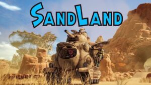 Sand Land Preview