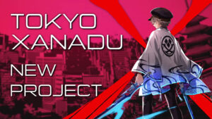 Tokyo Xanadu New Project announced as 10th anniversary title
