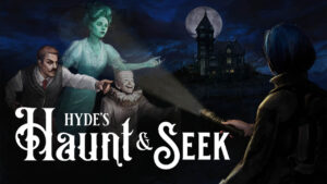 Hyde’s Haunt and Seek Preview