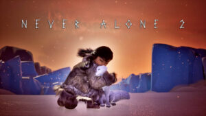 Never Alone 2 announced