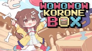 WOWOWOW Korone Box is out now on Steam