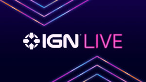 IGN Live Fest Announced Part of Summer Game Fest Week