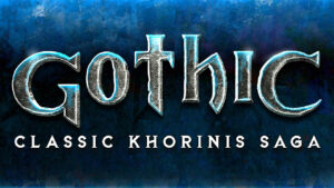 Gothic Classic Khorinis Saga announced